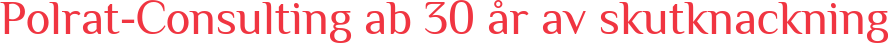  Polrat-Consulting ab 30 år av skutknackning